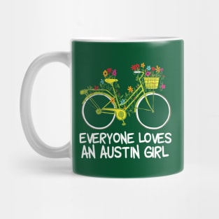 Everyone Loves an Austin Girl Mug